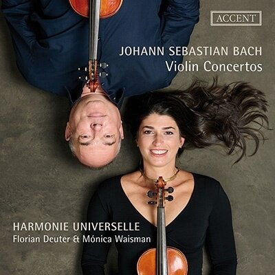 Florian Deuter, Monica Waisman, Johann Sebastian Bach (1685-1750) & Harmonie Universelle - Violin Concertos