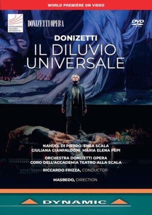 Orchestra Donizetti Opera, Coro dell'Accademia Teatro alla Scala, Nahuel di Pierro & Riccardo Frizza - Il Diluvio Universale