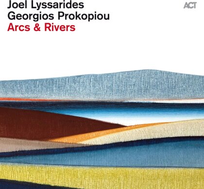 Joel Lyssarides & Georgios Prokopiou - Arcs & Rivers