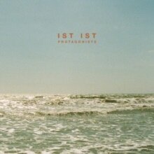Ist Ist - Protagonists (2024 Reissue)