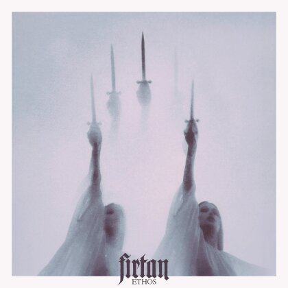 Firtan - Ethos (Digipak)