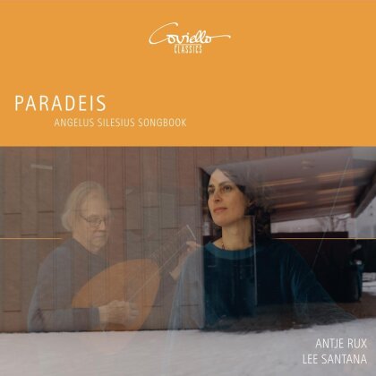 Antje Rux, Lee Santana & Georg Joseph (ca. 1620-ca.1668) - Paradeis - Angelus Silesius Songbook