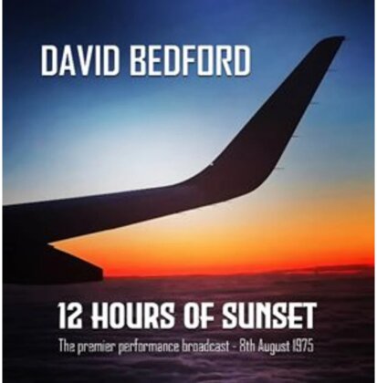 David Bedford (1937-2011) - 12 Hours Of Sunset