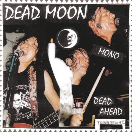 Dead Moon - Dead Ahead (2024 Reissue, Mississippi Records, Indies Only, Remastered, LP)