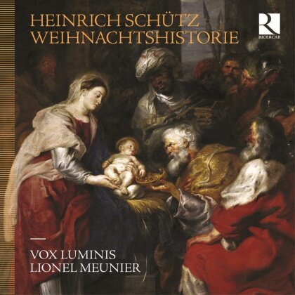 Vox Luminis, Heinrich Schütz (1585-1672) & Lionel Meunier - Weihnachtshistorie