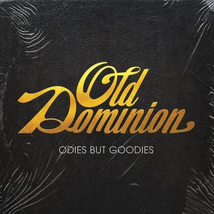 Old Dominion - Oldies But Goodies