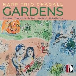 Harp Trio Chagall, Claude Debussy (1862-1918), Toru Takemitsu (1930-1996), André Jolivet (1905-1974), … - Harp Trio Chagall (Ensemble)