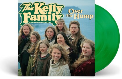 The Kelly Family - Over The Hump (2024 Reissue, 30th Anniversary Edition, Green Vinyl, LP)