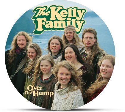 The Kelly Family - Over The Hump (2024 Reissue, 30th Anniversary Edition, Limited Edition, Picture Disc , LP)