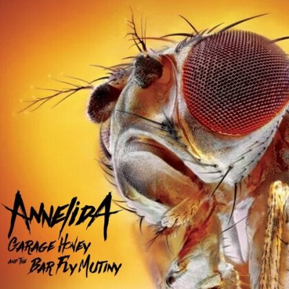 Annelida - Garage Honey & The Bar Fly Mutiny (CD-R, Manufactured On Demand)