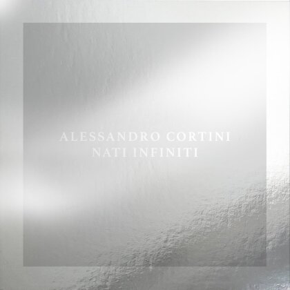 Alessandro Cortini - Nati Infiniti