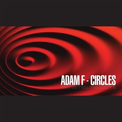Adam F - Circles Revisited Reboots (Neon Orange, 12" Maxi)