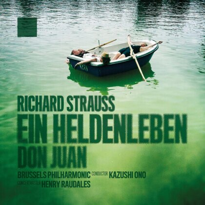 Brussels Philharmonic, Richard Strauss (1864-1949) & Kazushi Ono - Ein Heldenleben - Don Juan (Live)