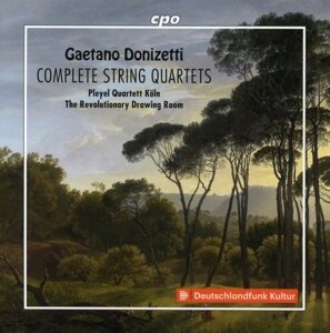 Pleyel Quartett Köln, The Revolutionary Drawing Room & Gaetano Donizetti (1797-1848) - Complete String Quartets (6 CDs)