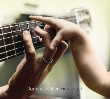 Dominic Miller - First Touch (2024 Reissue)