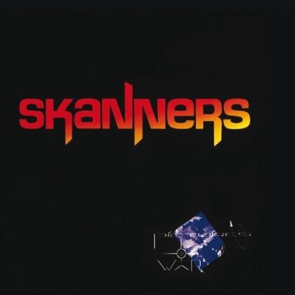 Skanners - Pictures Of War (2024 Reissue)