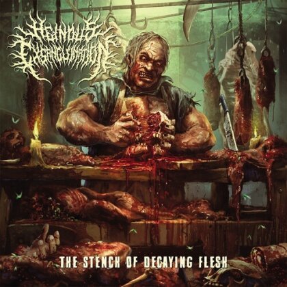 Heinous Exsanguination - Stench Of Decaying Flesh