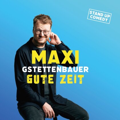 Maxi Gstettenbauer - Gute Zeit (2 CDs)