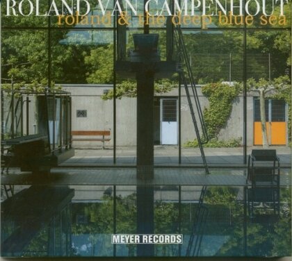 Roland Van Campenhout - Roland & The Deep Blue Sea