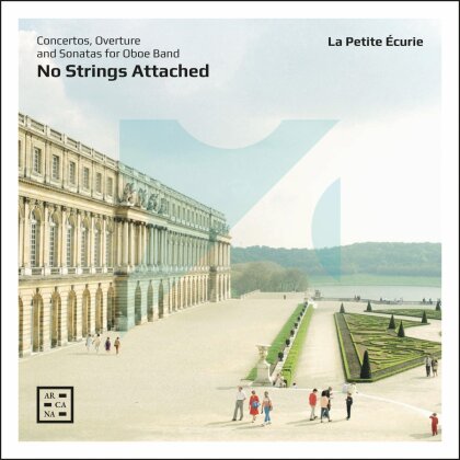 La Petite Ecurie - No Strings Attached - Concertos Overture & Sonatas For Oboe Band