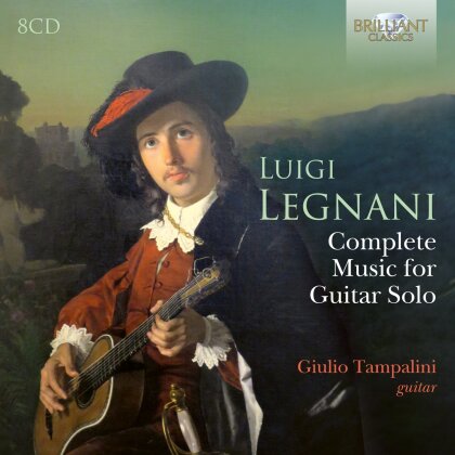 Luigi Legnani (1770-1877) & Giulio Tampalini - Complete Music For Guitar Solo (8 CDs)