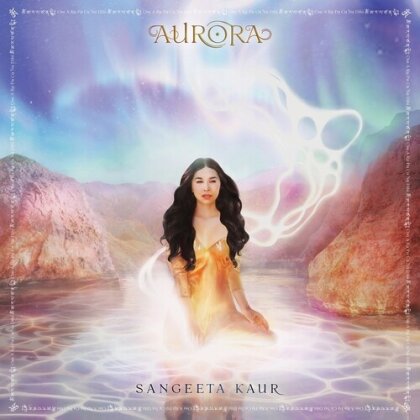 Sangeeta Kaur - Aurora (Gatefold, LP)