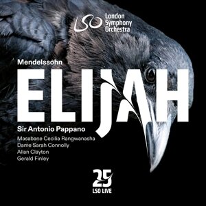 London Symphony Orchestra & Antonio Pappano - Mendelssohn: Elijah (2 CDs)