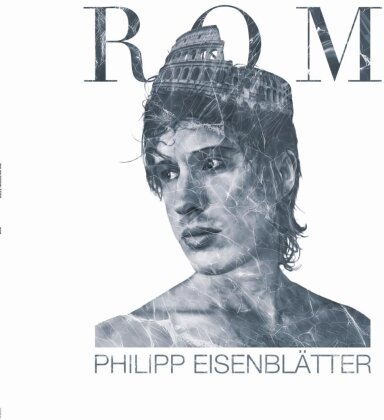 Philipp Eisenblätter - Rom (Limited Edition, LP)