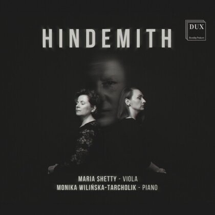 Maria Shetty, Monika Wilinska-Tarcholik & Paul Hindemith (1895-1963) - Sonatas For Viola