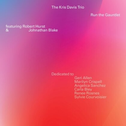 Kris Davis - Run The Gauntlet
