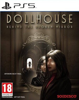 Dollhouse - Behind the Broken Mirror