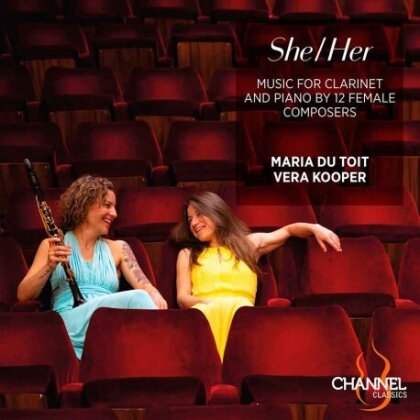 Maria du Toit & Vera Kooper - She/Her: Music for Clarinet and Piano by 12 Female - Composers