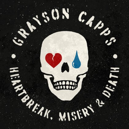 Grayson Capps - Heartbreak / Misery & Death