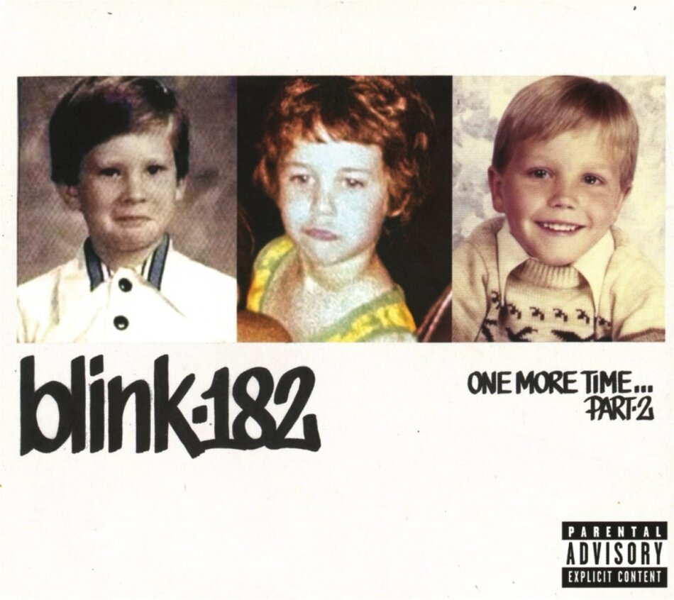 Blink 182 - ONE MORE TIME... Part 2