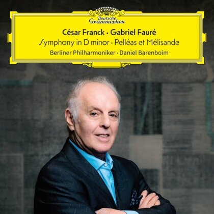 Daniel Barenboim, Berliner Philharmoniker, César Franck (1822-1890) & Gabriel Fauré (1845-1924) - Franck: Symphony D/Faure: Pelleas et Melisande