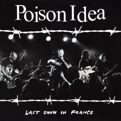 Poison Idea - Last Show In France