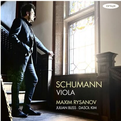 Maxim Rysanov, Julian Bliss & Robert Schumann (1810-1856) - Viola