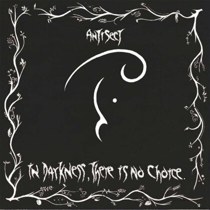 Antisect - In Darkness There Is No Choice-New Vers (2024 Reissue, Limited Edition)