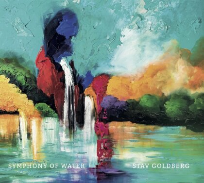 Stav Goldberg - Symphony Of Water