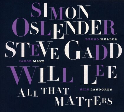 Simon Oslender, Steve Gadd & Will Lee - All That Matters