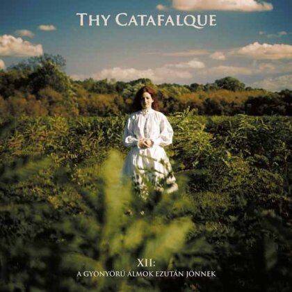 Thy Catafalque - XII - A Gyönyörü Álmok Ezután Jönnek