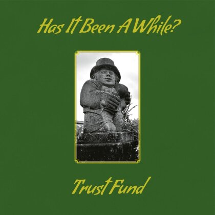 Trust Fund - Has It Been A While? (LP)