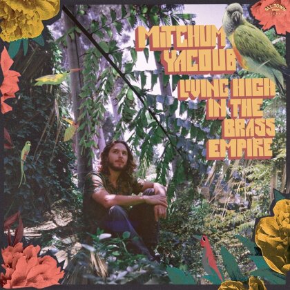 Mitchum Yacoub - Living High In The Brass Empire (Colored, LP)