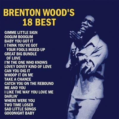 Brenton Wood - Brenton Wood's 18 Best