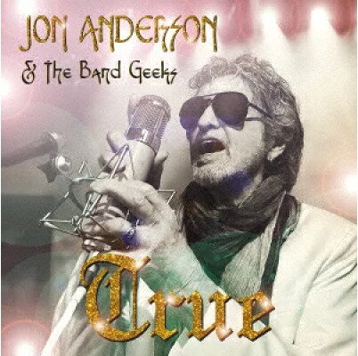 Jon Anderson (Yes) & The Band Geeks - True (Japan Edition, Avalon Japan, Bonustrack)