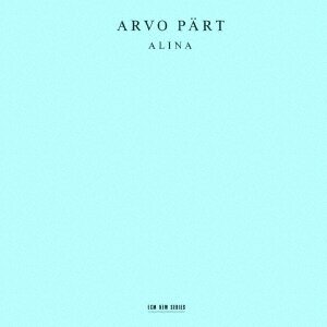 Arvo Pärt (*1935), Vladimir Spivakov, Dietmar Schwalke, Sergej Bezrodny & Alexander Malter - Alina (2024 Reissue, Universal Japan, Japan Edition)