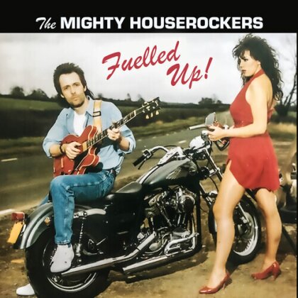 The Mighty Houserockers - Fuelled Up (CD-R, Manufactured On Demand)