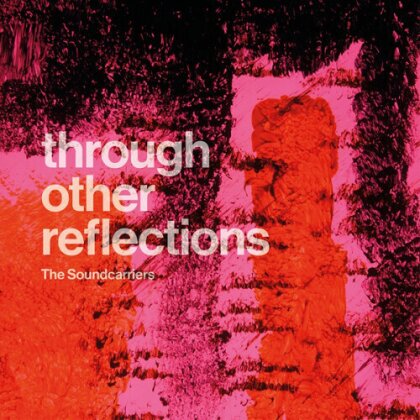 Soundcarriers - Through Other Reflections (LP)