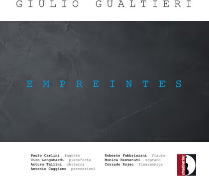 Giulio Gualtieri, Monica Benvenuti, Roberto Fabbriciani, Paolo Carlini, … - Empreintes Signatures...