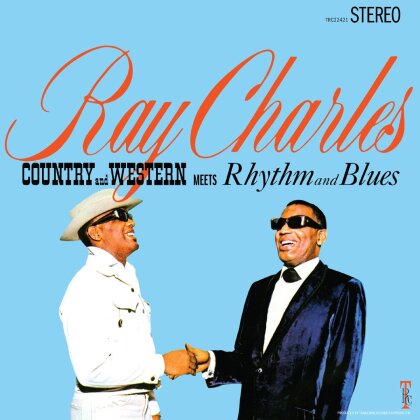 Ray Charles - Country And Western Meets Rhythm And Blues (2024 Reissue, Tangerine Records, Remastered, LP)